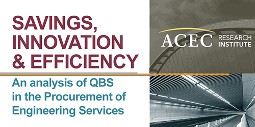 ACEC Research Institute Study Shows QBS Saves Clients Time and Money