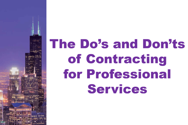 The Do's and Don’ts of Contracting for Professional Services