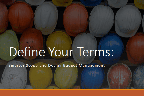 Define Your Terms: Smarter Scope & Design Budget Management