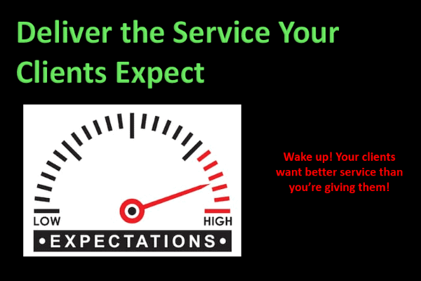 Deliver the Service Your Clients Expect