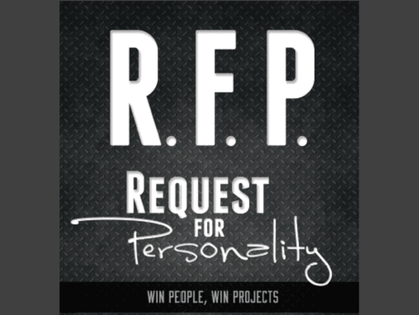 RFP – Request for Personality, Win People, Win Projects