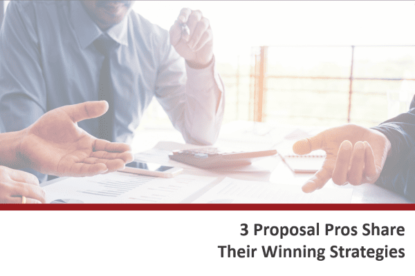 3 Proposal Pros Share Their Winning Strategies