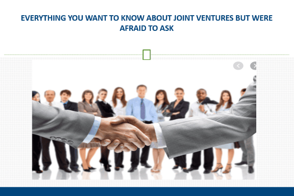 Everything You Want to Know About Joint Ventures But Were Afraid to Ask