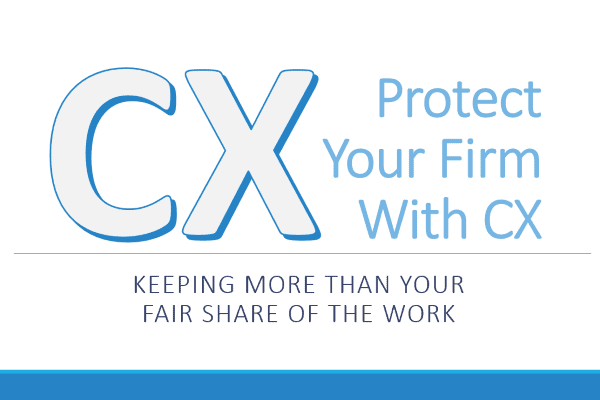 Protect Your Firm with CX
