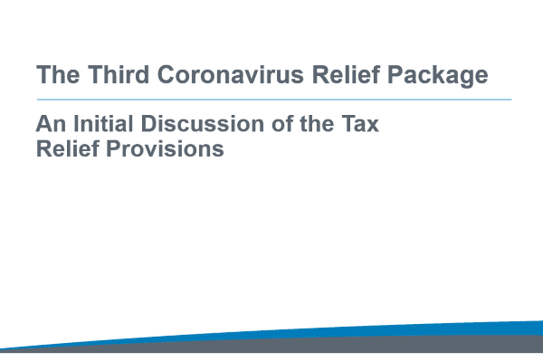 The Third Coronavirus Relief Package: Discussion of the Tax Relief Provisions