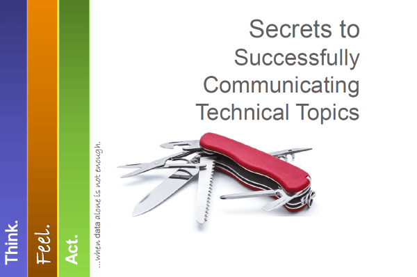 Secrets to Successfully Communicating Technical Topics
