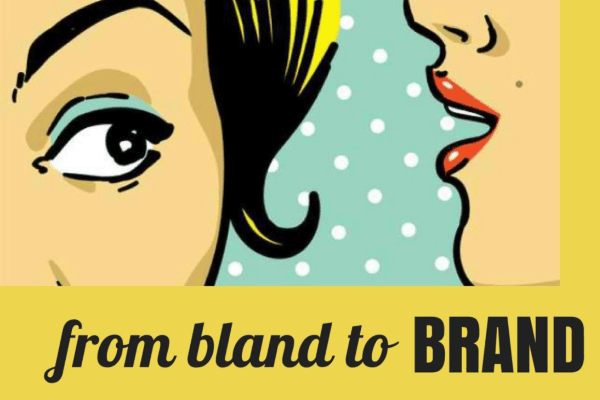 From bland to brand