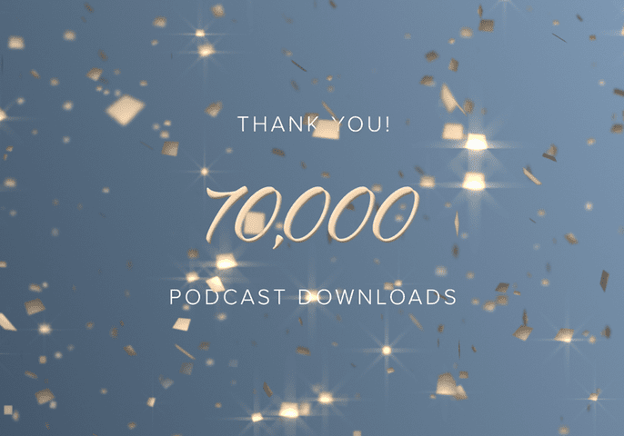 Thank You 70,000 Podcast downloads