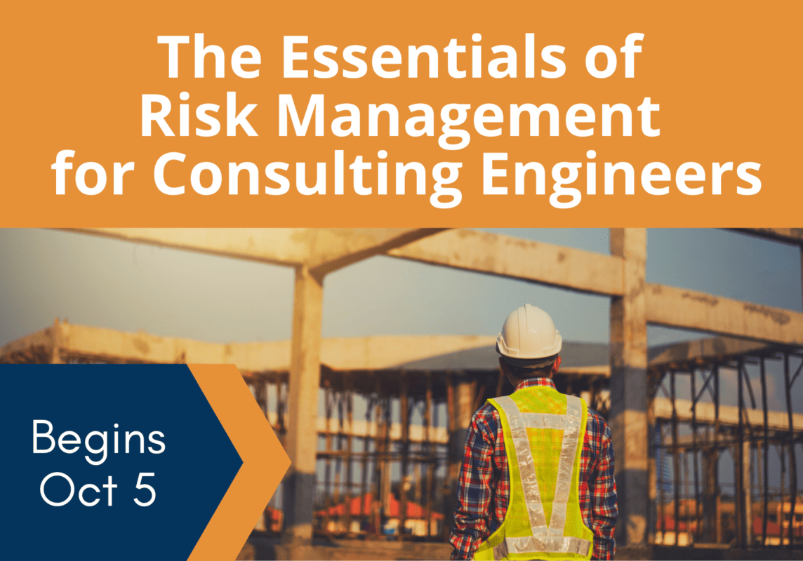 The Essentials of Risk Management for Consulting Engineers